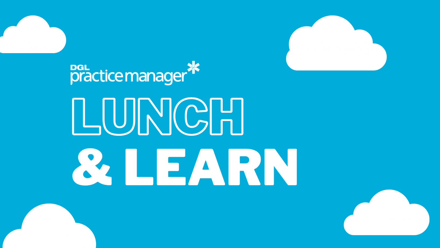 Lunch and Learn Webinar Series DGL Practice Manager